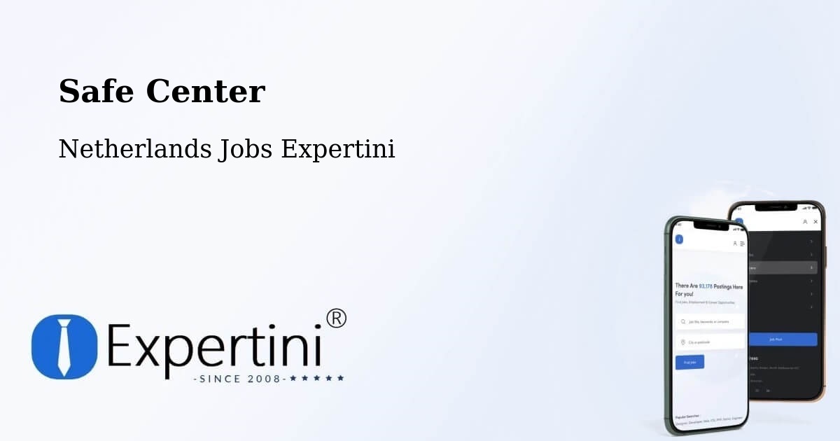 Safe Center - Netherlands Jobs Expertini